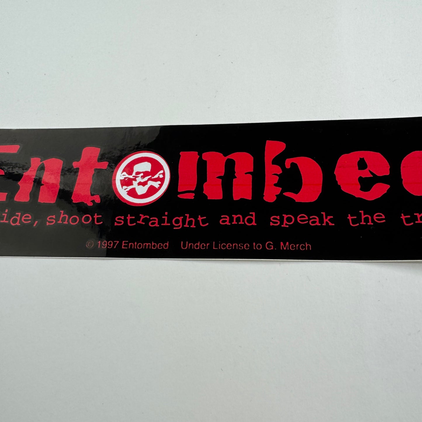 Vintage 1997 Entombed Sticker To Ride, Shoot Straight