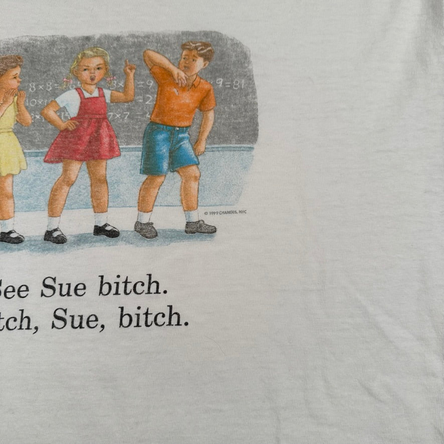 Vintage 90s See Sue B*tch B*tch Sue B*tch Shirt XL