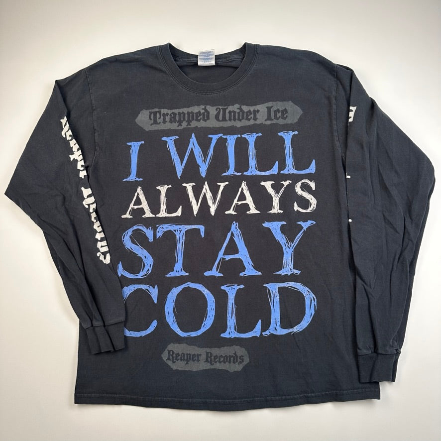 Trapped Under Ice Long Sleeve Shirt Large I Will Always Stay Cold