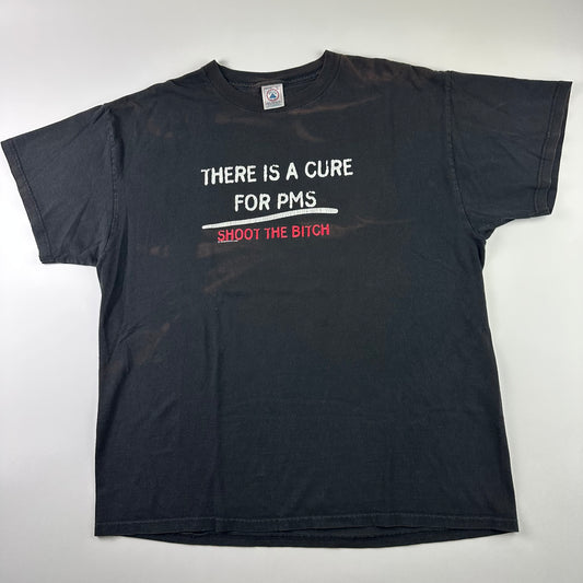 Vintage 1999 There Is A Cure For PMS Shirt XL Shoot The B*tch